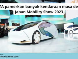 Review TOYOTA pamerkan banyak kendaraan masa depan di Japan Mobility Show 2023