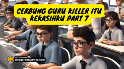 Cerbung Guru Killer Itu Kekasihku Part 7 9