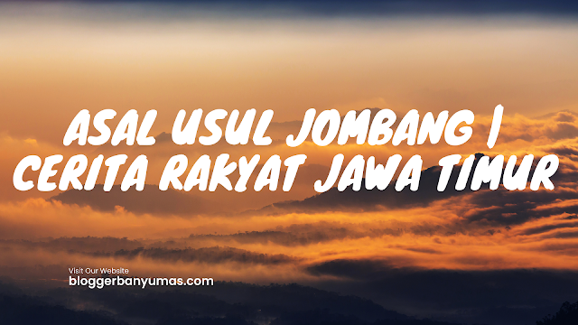 Asal Usul Jombang | Cerita Rakyat Jawa Timur 1